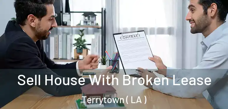  Sell House With Broken Lease Terrytown ( LA )