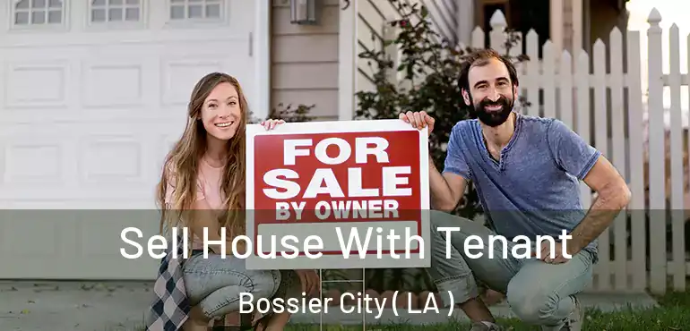  Sell House With Tenant Bossier City ( LA )