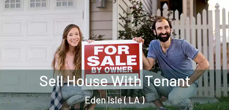  Sell House With Tenant Eden Isle ( LA )