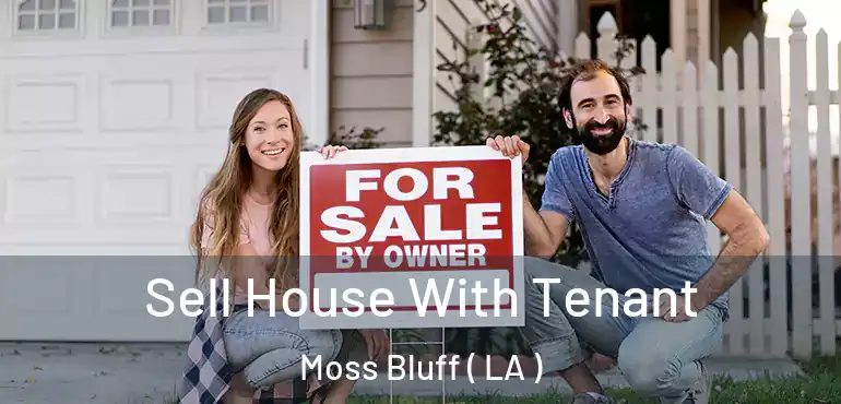  Sell House With Tenant Moss Bluff ( LA )