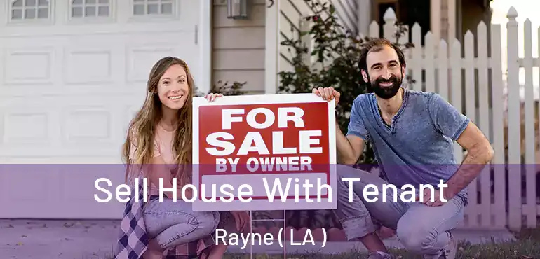  Sell House With Tenant Rayne ( LA )