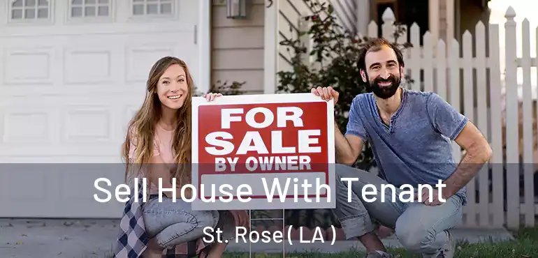  Sell House With Tenant St. Rose ( LA )