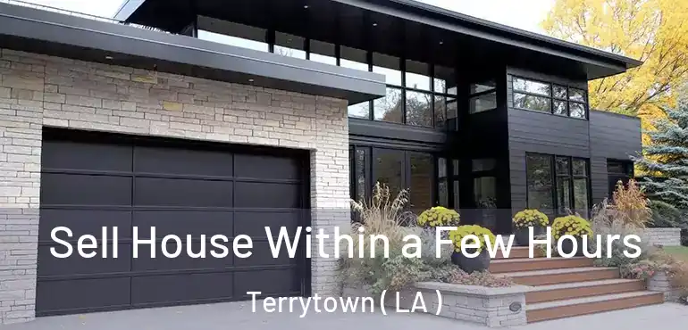  Sell House Within a Few Hours Terrytown ( LA )