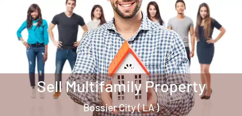  Sell Multifamily Property Bossier City ( LA )