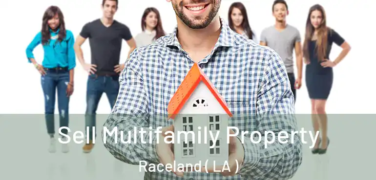  Sell Multifamily Property Raceland ( LA )