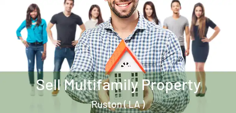  Sell Multifamily Property Ruston ( LA )