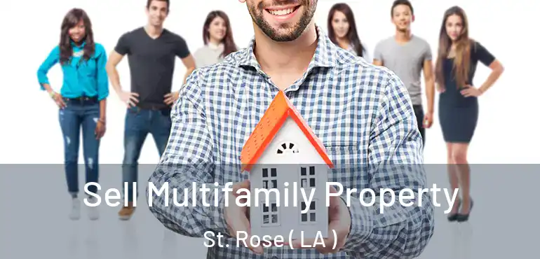  Sell Multifamily Property St. Rose ( LA )