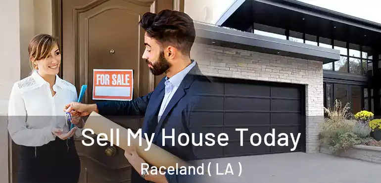  Sell My House Today Raceland ( LA )