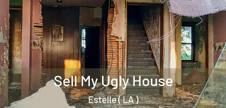  Sell My Ugly House Estelle ( LA )