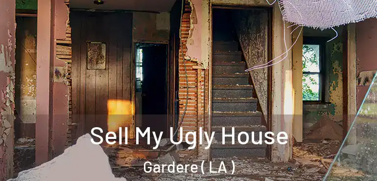  Sell My Ugly House Gardere ( LA )