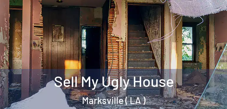  Sell My Ugly House Marksville ( LA )