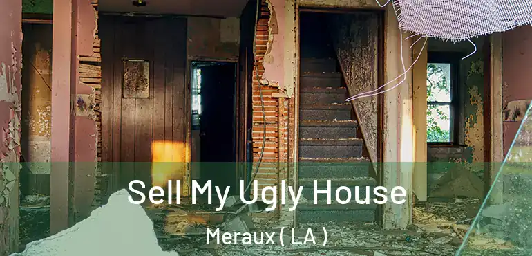  Sell My Ugly House Meraux ( LA )