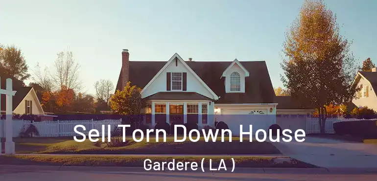  Sell Torn Down House Gardere ( LA )