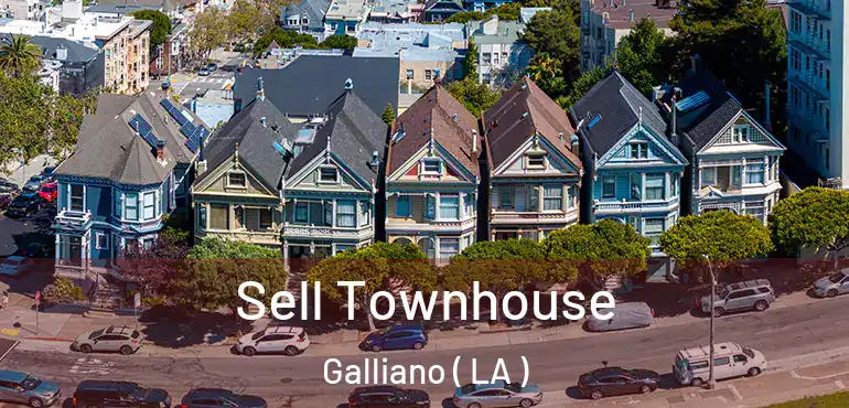  Sell Townhouse Galliano ( LA )