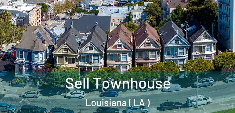  Sell Townhouse Louisiana ( LA )