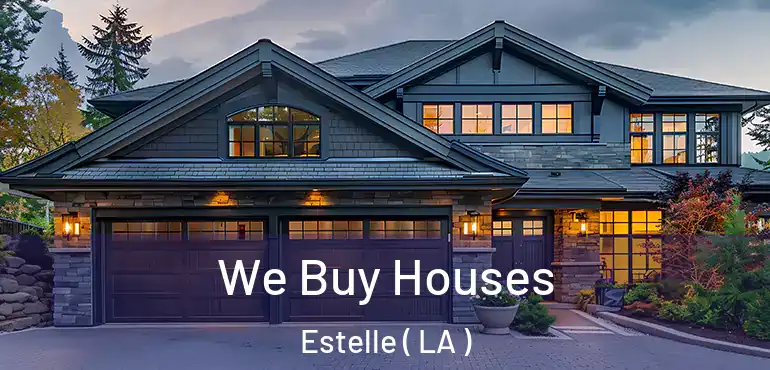  We Buy Houses Estelle ( LA )