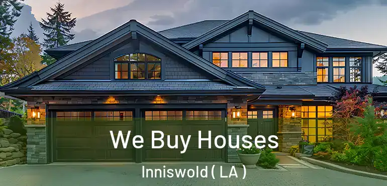  We Buy Houses Inniswold ( LA )