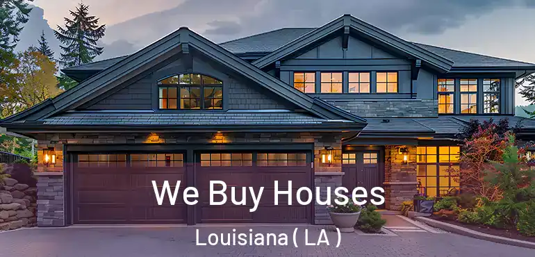  We Buy Houses Louisiana ( LA )
