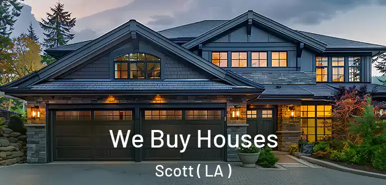  We Buy Houses Scott ( LA )