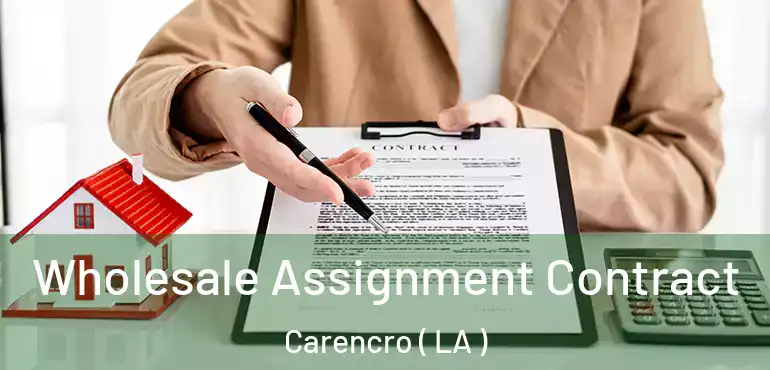  Wholesale Assignment Contract Carencro ( LA )