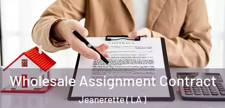  Wholesale Assignment Contract Jeanerette ( LA )