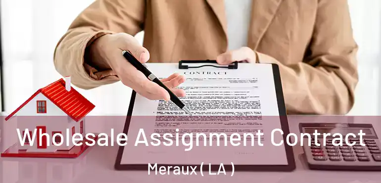  Wholesale Assignment Contract Meraux ( LA )